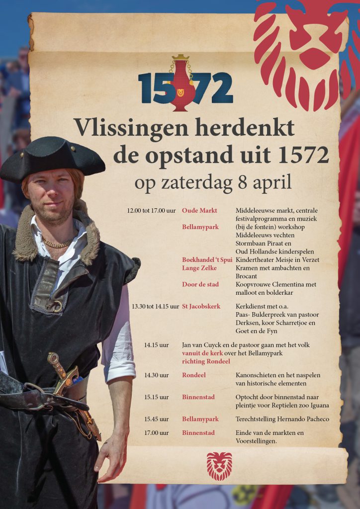 poster-Vlissingen-1572-vlissingen1572-opstand-jaartal-bevrijding-spanjaarden-binnenstad-activiteiten-8-april-8april-paasszaterdag-optreden-workshops-jong-en-oud-walcheren